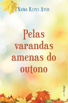 pelas varandas amenas do outono (ebook)-naima kepes ayub-9788583383970