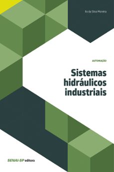 sistemas hidraulicos industriais (ebook)-ilo da silva moreira-9788583939870