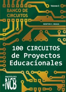 100 circuitos de proyectos educacionales (ebook)-newton c. braga-9788595680470
