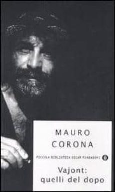 vajont: quelli del dopo-mauro corona-9788804558170