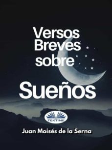 versos breves sobre sueños (ebook)-juan moises de la serna-9788835431770