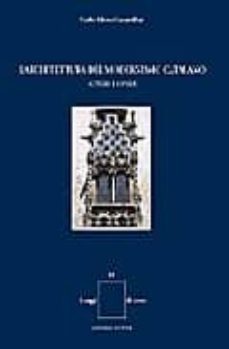 l architettura del modernismo catalano: autori e opere-carlos alberto cacciavillani-9788849203370