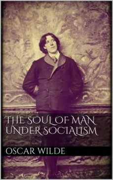 the soul of man under socialism (ebook)-oscar wilde-9788892504370
