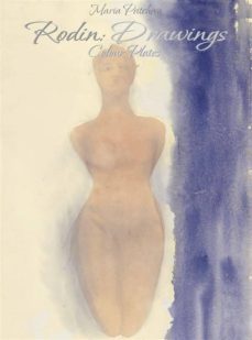 rodin: drawings colour plates (ebook)-maria peitcheva-9788892544970
