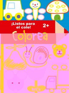 ¡listos para ir al cole! - colorea (2 años)-9789037498370