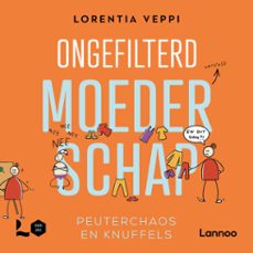 ongefilterd moederschap: peuterchaos en knuffels (audiolibro)-lorentia veppi-9789059967670