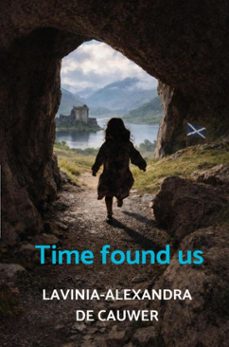 time found us (ebook)-lavinia-alexandra de cauwer-9789465384870