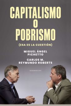 capitalismo o pobrismo (esa es la cuestión) (ebook)-miguel angel pichetto-9789500766470
