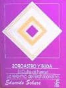 zoroastro y buda: el culto al fuego; la reforma del brahmanismo (6ª ed.)-9789501708370