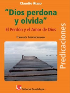 dios perdona y olvida (ebook)-claudio rizzo-9789505008070