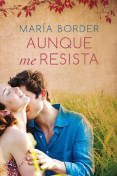 aunque me resista (ebook)-maria border-9789506443870