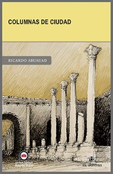 columnas de ciudad (ebook)-ricardo abuauad-9789560117670
