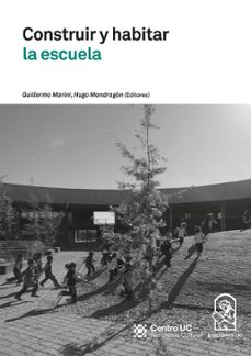 construir y habitar la escuela (ebook)-guillermo marini-hugo mondragón-9789561431270