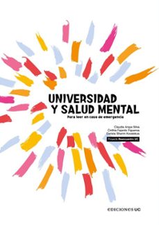 universidad y salud mental (ebook)-claudia araya silva-cinthia fajardo figueroa-dariela sharim kovalskys-9789561433670