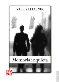 memoria inquieta-yael zaliasnik-9789562891370