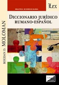 diccionario juridico rumano-español-bogdan d. moloman-9789564072470