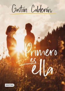 primero es ella (ebook)-gaston calderon villegas-9789584294470