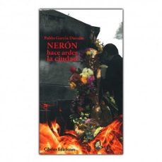 neron hace arder la ciudad-pablo garcia dussan-9789584825070