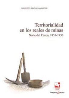 territorialidad en los reales de minas (ebook)-rigoberto banguero velasco-9789585070370