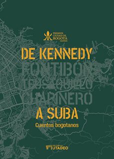 de kennedy a suba. cuentos bogotanos (ebook)-9789587253870