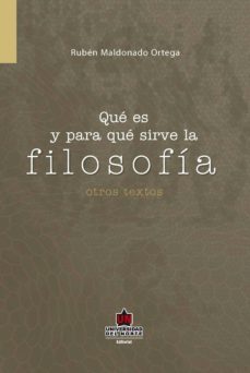 que es y para que sirve la filosofia (ebook)-ruben maldonado ortega-9789587413670