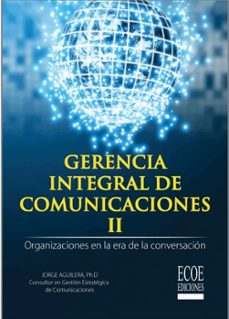 gerencia integral de comunicaciones ii-jorge aguilera-9789587716870
