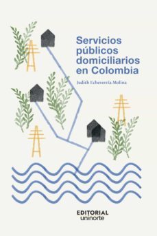 servicios publicos domiciliarios en colombia (ebook)-judith echeverria molina-9789587892970
