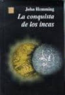 la conquista de los incas-john hemming-9789681659370