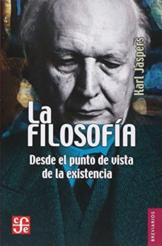 la filosofia desde el punto de vista de la existencia-karl jaspers-9789681662370