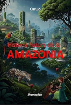 amazonia (ebook)-carlos araujo carujo-9789851124370