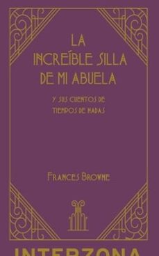 la increíble silla de mi abuela-frances browne-9789873874970