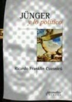 junger y lo politico-ricardo franklin cuasnicu-9789875746770