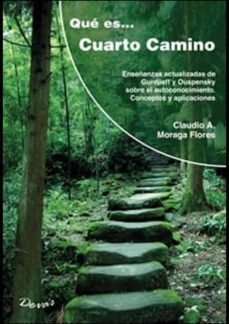 que es, cuarto camino-claudio moraga flores-9789875821170