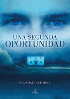 una segunda oportunidad (ebook)-soledad astorga-9789878242170