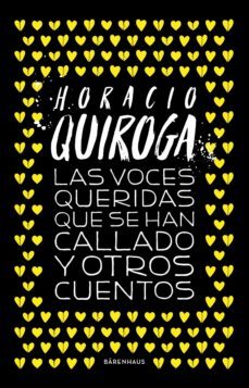 las voces queridas que se han callado y otros cuentos (ebook)-horacio quiroga-9789878449470
