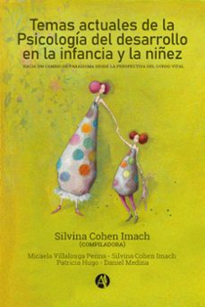 temas actuales de la psicologia del desarrollo en la infancia y la niñez (ebook)-silvina cohen imach-9789878726670