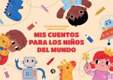 mis cuentos para los niños del mundo (ebook)-carmen los reyes ojeda de cárdenes-9789878734170