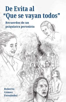 de evita al 'que se vayan todos' (ebook)-roberto gómez fernández-9789878760070