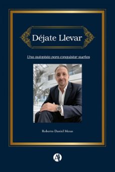 dejate llevar (ebook)-roberto daniel mesas-9789878774770