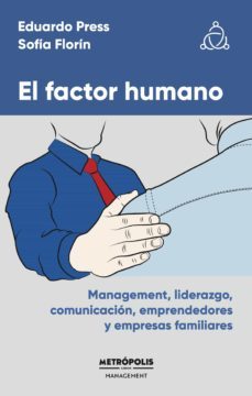 el factor humano (ebook)-eduardo press-sofía florín-9789878924670
