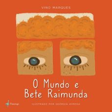 o mundo e bete raimunda (ebook)-vino marques-9789893749470