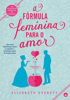 a formula feminina para o amor (ebook)-elizabeth everett-9789897105470