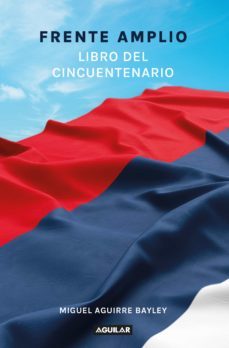 frente amplio (ebook)-miguel aguirre bayley-9789915652870