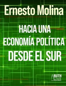 hacia una economia politica desde el sur (ebook)-ernesto molina molina-9789962740070