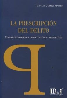 la prescripcion del delito-victor gomez martin-9789974745070