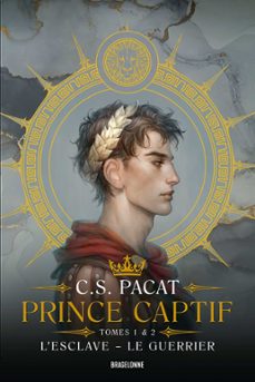 tomes 1 &amp; 2 - l'esclave - le guerrier (ebook)-c.s. pacat-9791028115470