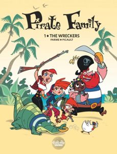 pirate family - volume 1 - the wreckers (ebook)-aude picault-fabrice parme-9791032809570