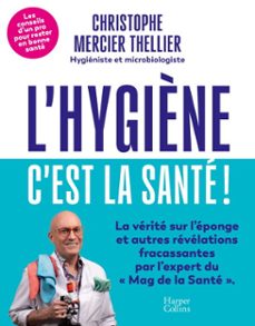 l'hygiène, c'est la sante ! (ebook)-christophe mercier thellier-9791033920670