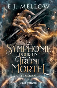 la symphonie pour un trone mortel (ebook)-e. j. mellow-9791038133570