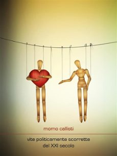 vite politicamente scorrette del xxi secolo (ebook)-9791222723570